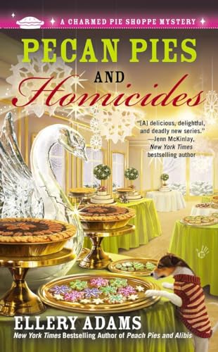 Pecan Pies and Homicides (A Charmed Pie Shoppe Mystery)