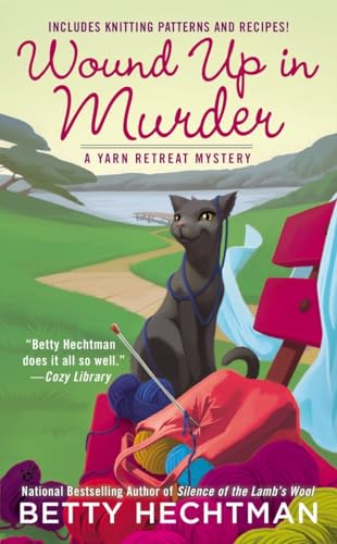 9780425252659: Wound Up in Murder: Includes Knitting Patterns and Recipes!: 3 (Yarn Retreat Mystery)