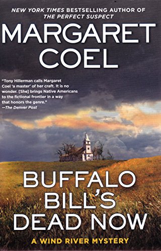 Beispielbild fr Buffalo Bill's Dead Now (A Wind River Reservation Mystery) zum Verkauf von SecondSale