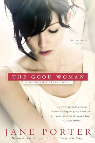 Imagen de archivo de The Good Woman (A Brennan Sisters Novel) a la venta por SecondSale