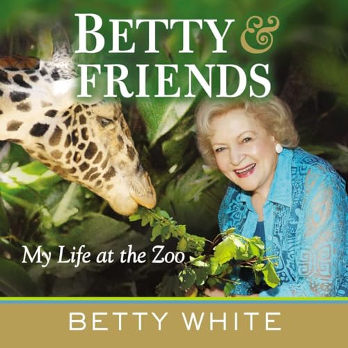 Beispielbild fr Betty & Friends: My Life at the Zoo zum Verkauf von SecondSale