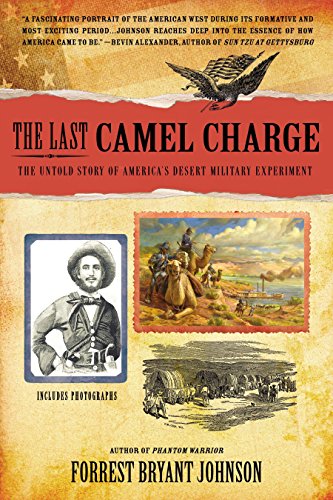 Beispielbild fr The Last Camel Charge: The Untold Story of America's Desert Military Experiment zum Verkauf von WorldofBooks