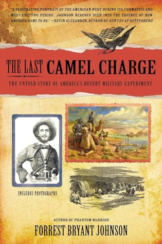 Stock image for The Last Camel Charge: The Untold Story of America's Desert Military Experiment for sale by HPB-Emerald