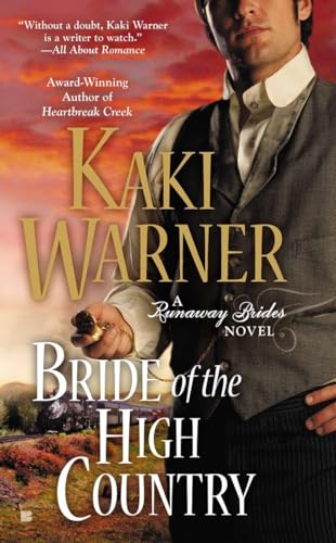 Beispielbild fr Bride of the High Country (A Runaway Brides Novel) zum Verkauf von Wonder Book