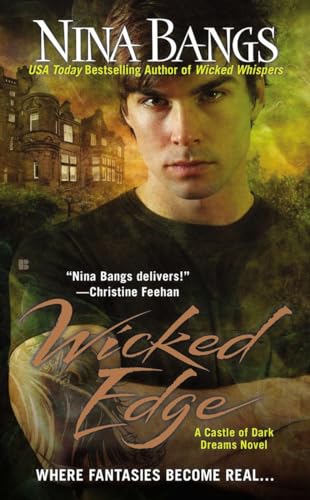 Wicked Edge: A Castle of Dark Dreams Novel (9780425255209) by Nina Bangs