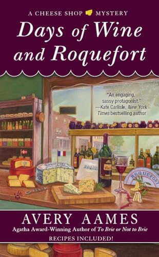 Stock image for Days of Wine and Roquefort (Cheese Shop Mystery) for sale by SecondSale