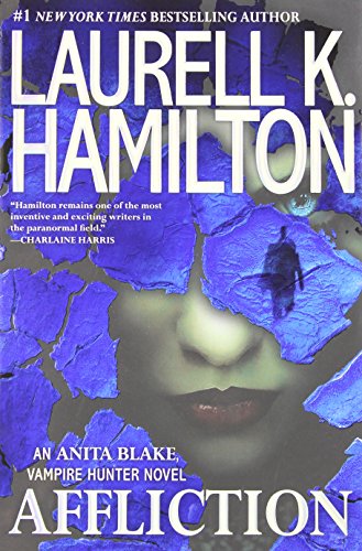 9780425255704: Affliction (Anita Blake, Vampire Hunter)