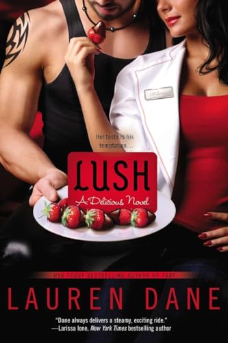 Stock image for Lush (A Delicious Novel) for sale by Wonder Book