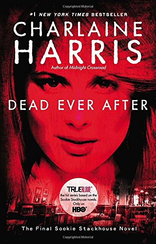 Stock image for Dead Ever After (Sookie Stackhouse/True Blood) for sale by thebookforest.com