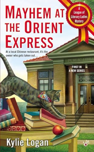 Beispielbild fr Mayhem at the Orient Express (League of Literary Ladies) zum Verkauf von Wonder Book