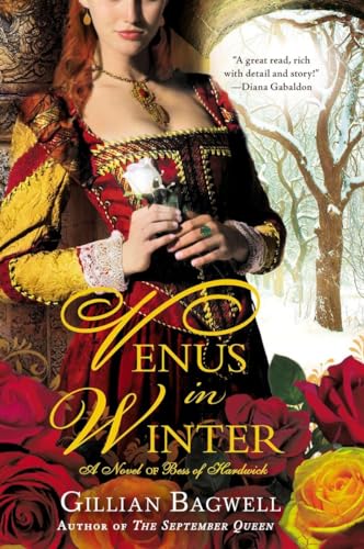 Beispielbild fr Venus in Winter : A Novel of Bess of Hardwick zum Verkauf von Better World Books