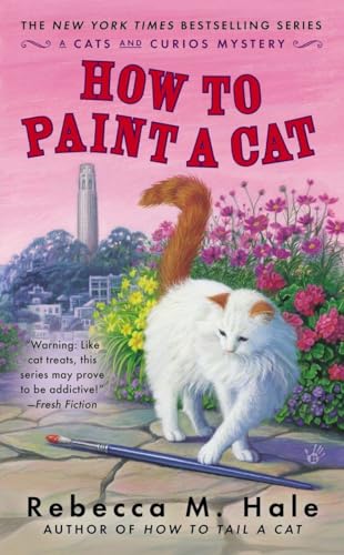 Imagen de archivo de How to Paint a Cat (Cats and Curios Mystery) a la venta por Wonder Book