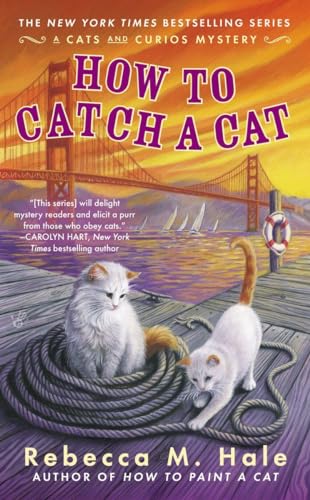 Imagen de archivo de How to Catch a Cat (Cats and Curios Mystery) a la venta por SecondSale