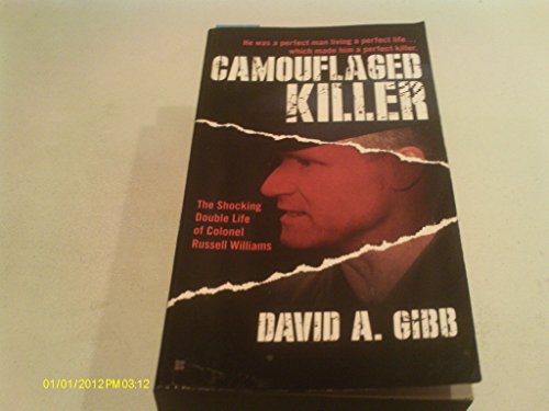 Stock image for Camouflaged Killer : The Shocking Double Life Colonel Russell Williams for sale by Better World Books