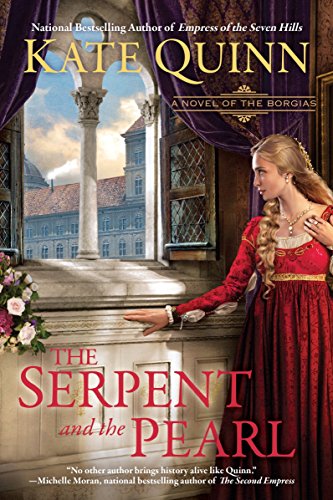 Beispielbild fr The Serpent and the Pearl (A Novel of the Borgias) zum Verkauf von gwdetroit