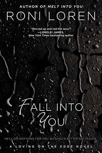 Beispielbild fr Fall Into You (A Loving on the Edge Novel) zum Verkauf von SecondSale