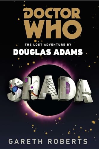 Beispielbild fr Shada : The Lost Adventure by Douglas Adams zum Verkauf von Better World Books