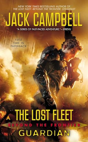 Beispielbild fr The Lost Fleet: Beyond the Frontier: Guardian zum Verkauf von Better World Books