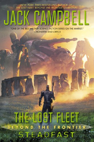 Stock image for The Lost Fleet, Beyond the Frontier: Steadfast for sale by William Ross, Jr.
