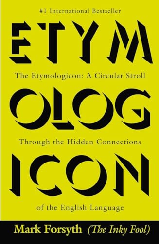 Stock image for The Etymologicon: A Circular Stroll Through the Hidden Connections of the English Language for sale by Dream Books Co.