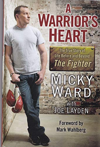 Imagen de archivo de A Warrior's Heart: The True Story of Life Before and Beyond The Fighter a la venta por Hafa Adai Books