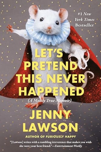9780425261019: Let's Pretend This Never Happened: A Mostly True Memoir