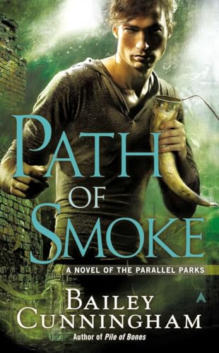 9780425261071: Path of Smoke: 2 (A Novel of the Parallel Parks)