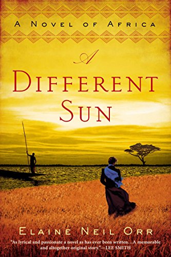 Imagen de archivo de A Different Sun: A Novel of Africa a la venta por SecondSale