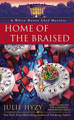Imagen de archivo de Home of the Braised (A White House Chef Mystery) a la venta por Orion Tech