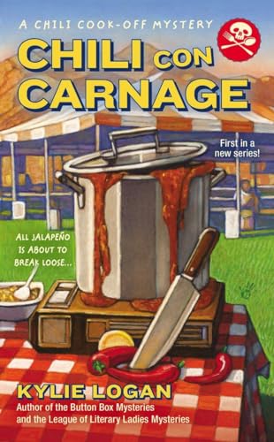 Stock image for Chili Con Carnage (A Chili Cook-off Mystery) for sale by Goodwill of Colorado