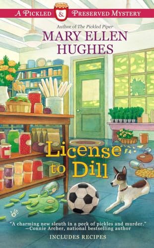 Beispielbild fr License to Dill (Pickled and Preserved Mystery) zum Verkauf von Goodwill