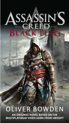 Assassin s Creed 06: Black Flag - Bowden, Oliver