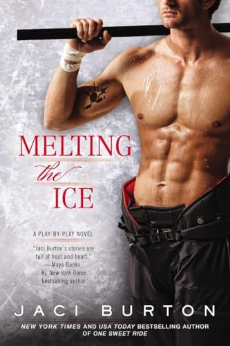 Melting the Ice (A Play-by-Play Novel) (9780425262986) by Burton, Jaci