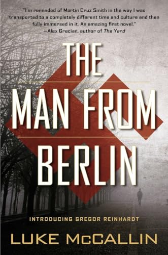 Imagen de archivo de The Man From Berlin: A Gregor Reinhardt Novel a la venta por SecondSale