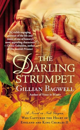 Beispielbild fr The Darling Strumpet : A Novel of Nell Gwynn, Who Captured the Heart of England and King Charles zum Verkauf von Better World Books