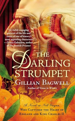 Stock image for The Darling Strumpet : A Novel of Nell Gwynn, Who Captured the Heart of England and King Charles for sale by Better World Books