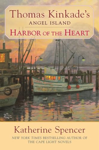 Harbor of the Heart (Thomas Kinkade's Angel Island) (9780425264287) by Spencer, Katherine