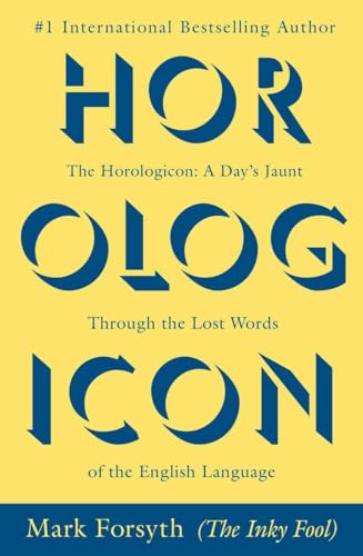 9780425264379: The Horologicon: A Day's Jaunt Through the Lost Words of the English Language