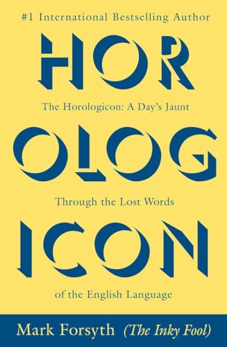 Stock image for Horologicon: A Days Jaunt Through the Lost Words of the English Language for sale by KuleliBooks