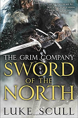 Stock image for Sword of the North : The Grim Company for sale by Better World Books