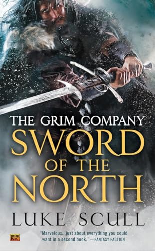 Stock image for Sword of the North (The Grim Company) for sale by HPB-Ruby