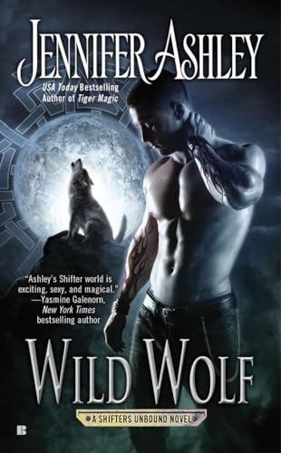 Stock image for Wild Wolf (A Shifters Unbound Novel) for sale by BooksRun