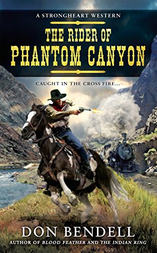 9780425266564: Rider of Phantom Canyon : A Strongheart Western: 4