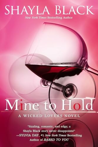 Stock image for Mine to Hold (A Wicked Lovers Novel) for sale by SecondSale
