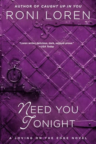 Beispielbild fr Need You Tonight (A Loving on the Edge Novel) zum Verkauf von Goodwill