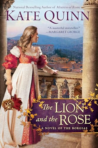 Imagen de archivo de The Lion and the Rose (Borgia) a la venta por New Legacy Books