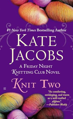 Stock image for Knit Two (Friday Night Knitting Club Series) for sale by Your Online Bookstore