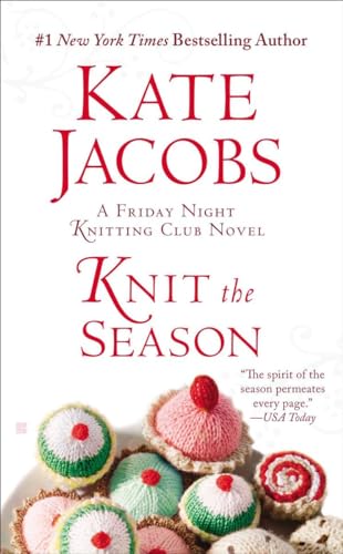 Imagen de archivo de Knit the Season (Friday Night Knitting Club Series) a la venta por Once Upon A Time Books