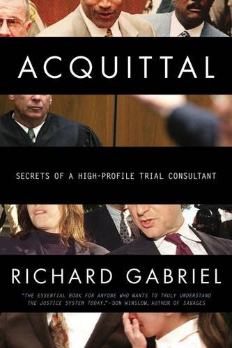 Stock image for Acquittal: Secrets of a High-Profile Trial Consultant for sale by SecondSale