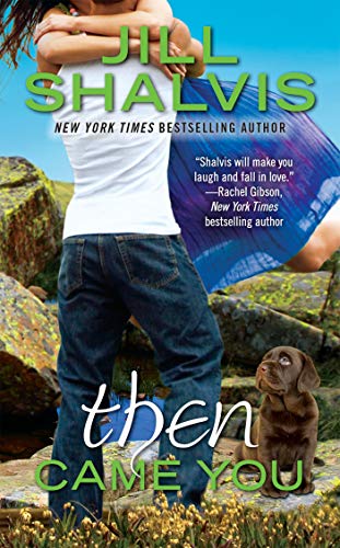 Stock image for Then Came You (An Animal Magnetism Novel) for sale by SecondSale